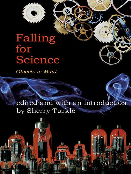 Title details for Falling for Science by Sherry Turkle - Available